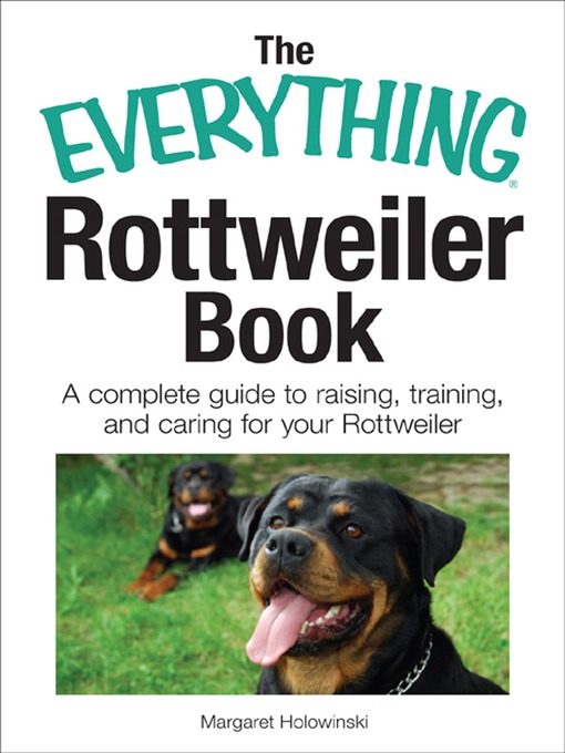 Title details for The Everything Rottweiler Book by Holowinski - Available